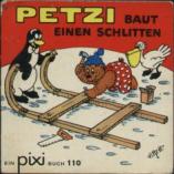 [Pixi-Cover: Petzi baut einen Schlitten]