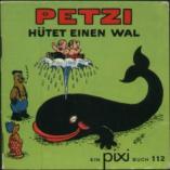 [Pixi-Cover: Petzi hütet einen Wal]