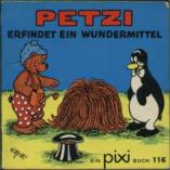 [Pixi-Cover: Petzi erfindet ein Wundermittel]